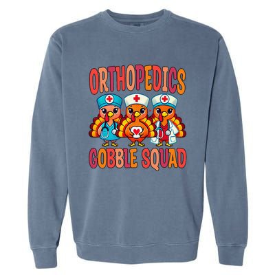 Orthopedics Nurse Gobble Squad Thanksgiving Surgeon Doctor Garment-Dyed Sweatshirt