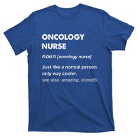 Oncology Nurse Gift T-Shirt