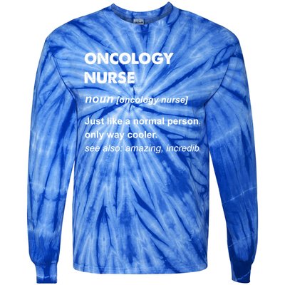 Oncology Nurse Gift Tie-Dye Long Sleeve Shirt