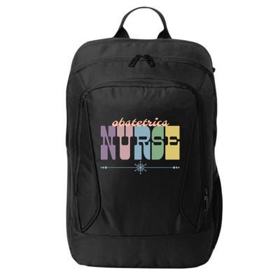 Obstetrics Nurse Gift Nursing Squad Appreciation Obgyn Great Gift City Backpack