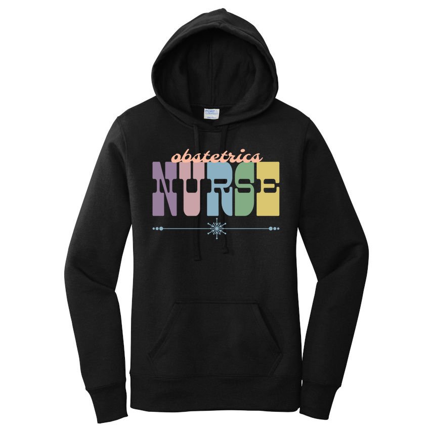 Obstetrics Nurse Gift Nursing Squad Appreciation Obgyn Great Gift Women's Pullover Hoodie