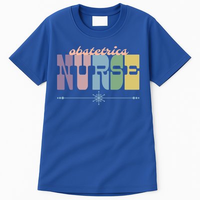 Obstetrics Nurse Gift Nursing Squad Appreciation Obgyn Great Gift Tall T-Shirt