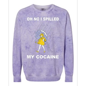 Oh No I Spilled My Cocaine Colorblast Crewneck Sweatshirt