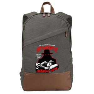 Oh No I Took Too Much Now The Hatmans Here Cotton Canvas Backpack