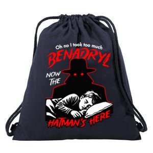 Oh No I Took Too Much Now The Hatmans Here Drawstring Bag