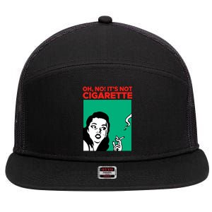 Oh No Its Not Cigarette 7 Panel Mesh Trucker Snapback Hat