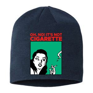 Oh No Its Not Cigarette Sustainable Beanie