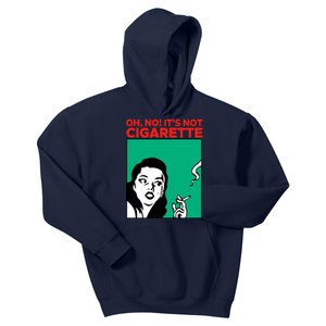 Oh No Its Not Cigarette Kids Hoodie