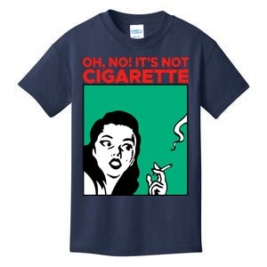 Oh No Its Not Cigarette Kids T-Shirt