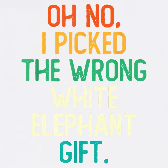 Oh No I Picked The Wrong White Elephant Garment-Dyed Sweatshirt