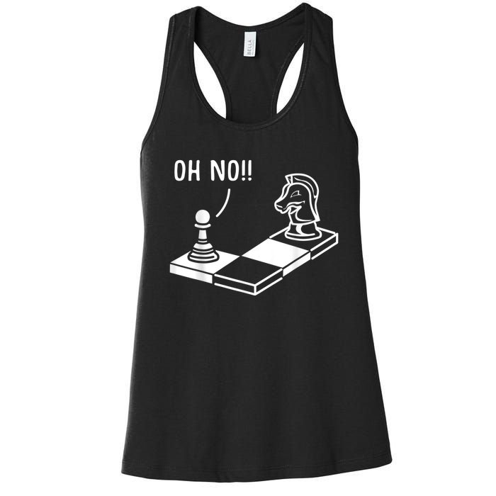 Oh No Knight To Pawn Funny Chess Player Idea Board Game Women's Racerback Tank