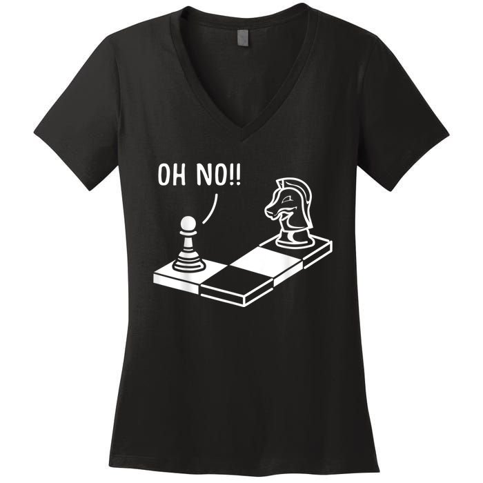 Oh No Knight To Pawn Funny Chess Player Idea Board Game Women's V-Neck T-Shirt