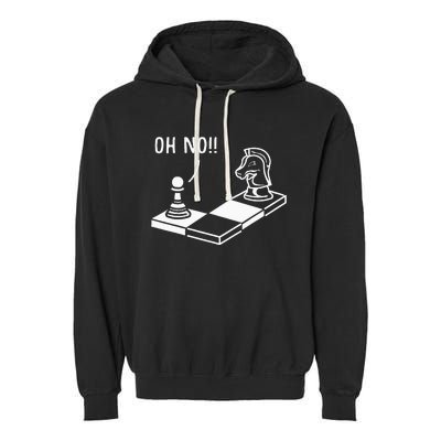 Oh No Knight To Pawn Funny Chess Player Gift Idea Board Game Garment-Dyed Fleece Hoodie