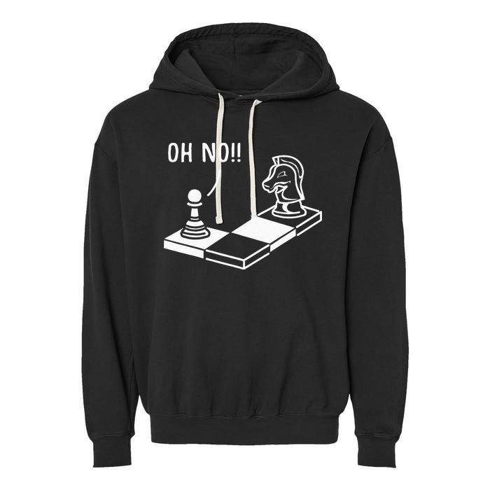 Oh No Knight To Pawn Funny Chess Player Gift Idea Board Game Garment-Dyed Fleece Hoodie
