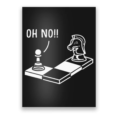 Oh No Knight To Pawn Funny Chess Player Gift Idea Board Game Poster