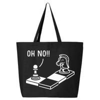 Oh No Knight To Pawn Funny Chess Player Gift Idea Board Game 25L Jumbo Tote