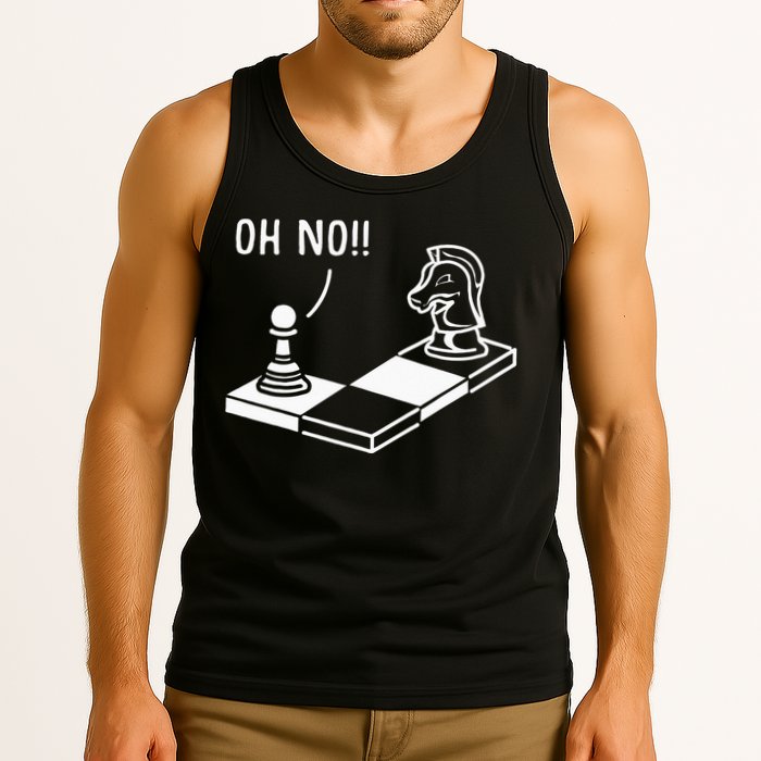 Oh No Knight To Pawn Funny Chess Player Gift Idea Board Game Tank Top