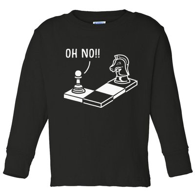 Oh No Knight To Pawn Funny Chess Player Gift Idea Board Game Toddler Long Sleeve Shirt
