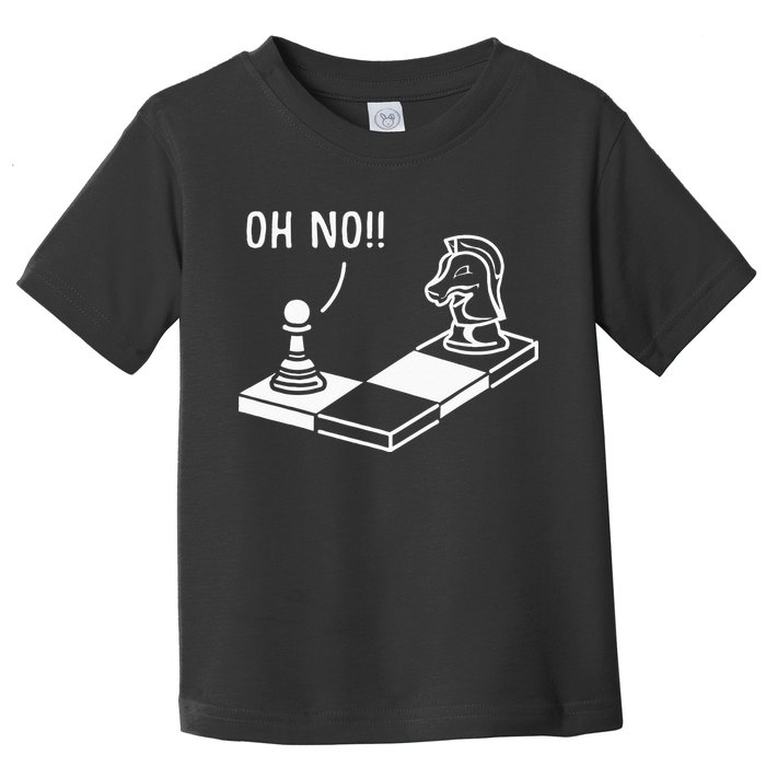 Oh No Knight To Pawn Funny Chess Player Gift Idea Board Game Toddler T-Shirt