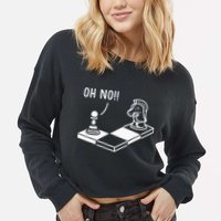 Oh No Knight To Pawn Funny Chess Player Gift Idea Board Game Cropped Pullover Crew
