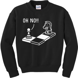 Oh No Knight To Pawn Funny Chess Player Gift Idea Board Game Kids Sweatshirt