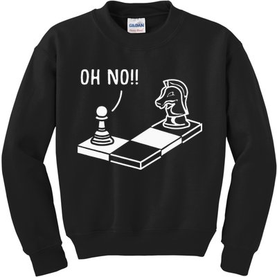 Oh No Knight To Pawn Funny Chess Player Gift Idea Board Game Kids Sweatshirt
