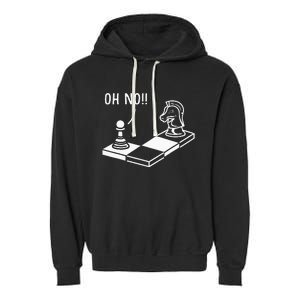 Oh No Knight To Pawn Funny Chess Player Gift Idea Board Game Garment-Dyed Fleece Hoodie