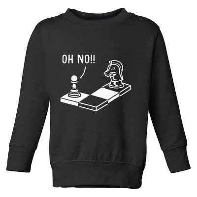 Oh No Knight To Pawn Funny Chess Player Gift Idea Board Game Toddler Sweatshirt