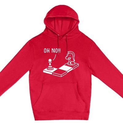 Oh No Knight To Pawn Funny Chess Player Gift Idea Board Game Premium Pullover Hoodie