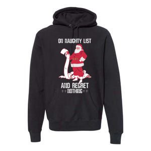 On Naughty List Funny Merry Christmas Day Santa Elf Graphic Hoodie Premium Hoodie