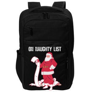 On Naughty List Funny Merry Christmas Day Santa Elf Graphic Gift Impact Tech Backpack