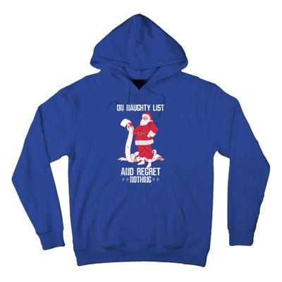 On Naughty List Funny Merry Christmas Day Santa Elf Graphic Funny Gift Tall Hoodie