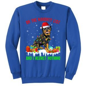 On Naughty List And I Regret Nothing Xmas Rottweiler Dog Meaningful Gift Sweatshirt