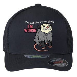 Opossum Not Like Other Im Worse Funny Possum Flexfit Unipanel Trucker Cap