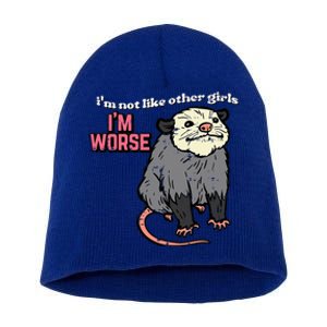 Opossum Not Like Other Im Worse Funny Possum Short Acrylic Beanie