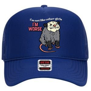 Opossum Not Like Other Im Worse Funny Possum High Crown Mesh Back Trucker Hat