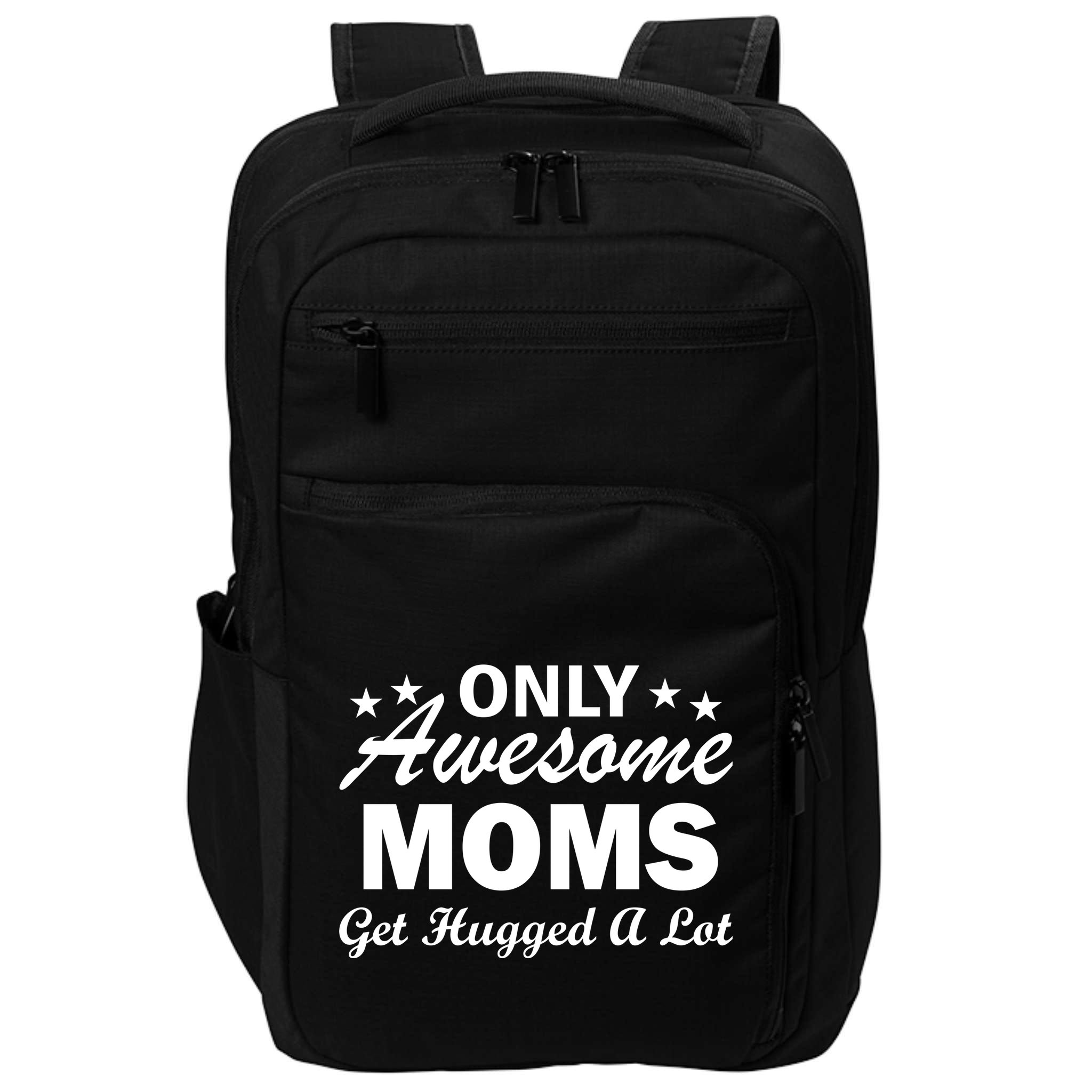 Only Awesome Moms Get Hugged A Lot Impact Tech Backpack