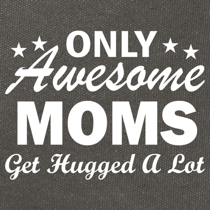 Only Awesome Moms Get Hugged A Lot Cotton Canvas Backpack