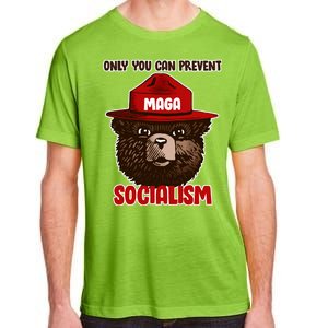 Only Can You Prevent Maga Socialism Adult ChromaSoft Performance T-Shirt