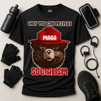 Only Can You Prevent Maga Socialism Cooling Performance Crew T-Shirt