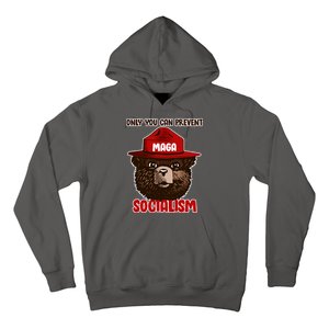 Only Can You Prevent Maga Socialism Hoodie