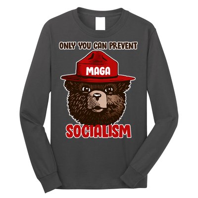 Only Can You Prevent Maga Socialism Long Sleeve Shirt