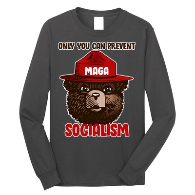 Only Can You Prevent Maga Socialism Long Sleeve Shirt