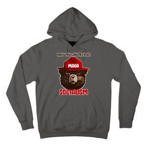 Only Can You Prevent Maga Socialism Tall Hoodie