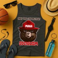 Only Can You Prevent Maga Socialism Tank Top