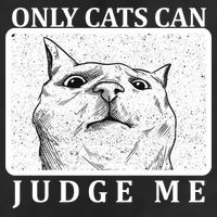 Only Cats Can Judge Me Cool Comfort Performance Bucket Hat