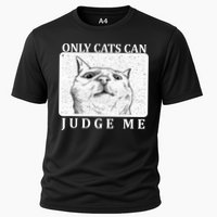 Only Cats Can Judge Me Performance Shirt