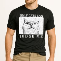 Only Cats Can Judge Me Performance Shirt