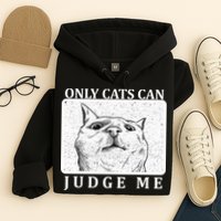 Only Cats Can Judge Me Hoodie
