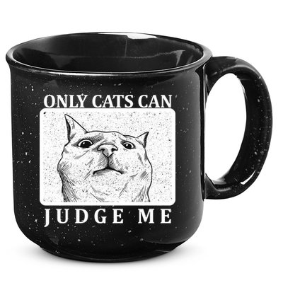 Only Cats Can Judge Me 15oz Campfire Ceramic Mug